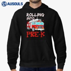 Rolling Into Pre K - Funny Firefighter Back To School Hoodie
