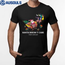 Santa Doesn Care That I Am Gay LGBTQ Christmas T-Shirt
