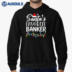 Santa's Favorite Banker Christmas Funny Gifts Hoodie