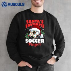 Santa's Favorite Soccer Player Christmas Pajama Xmas Gifts Sweatshirt