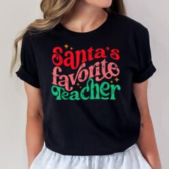 Santa's Favorite Teacher Christmas Retro Teacher Life Xmas T-Shirt