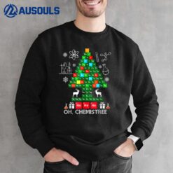 Science Xmas Oh Chemist Tree Chemistree Chemistry Christmas Sweatshirt