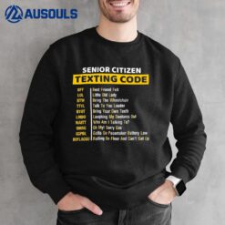 Senior Citizen Texting Code Sweatshirt