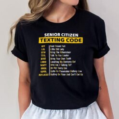 Senior Citizen Texting Code T-Shirt