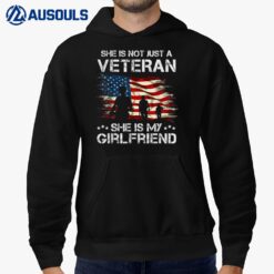 She Is Not Just A Veteran She Is My Girlfriend Veterans Day Hoodie