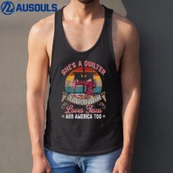 She's A Quilter Loves Her Husband Love Jesus And America Too Tank Top