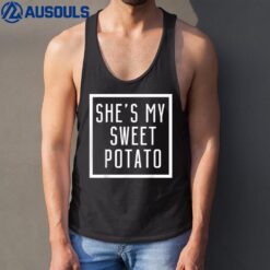 She's My Sweet Potato I Yam Set Couples Matching Tank Top