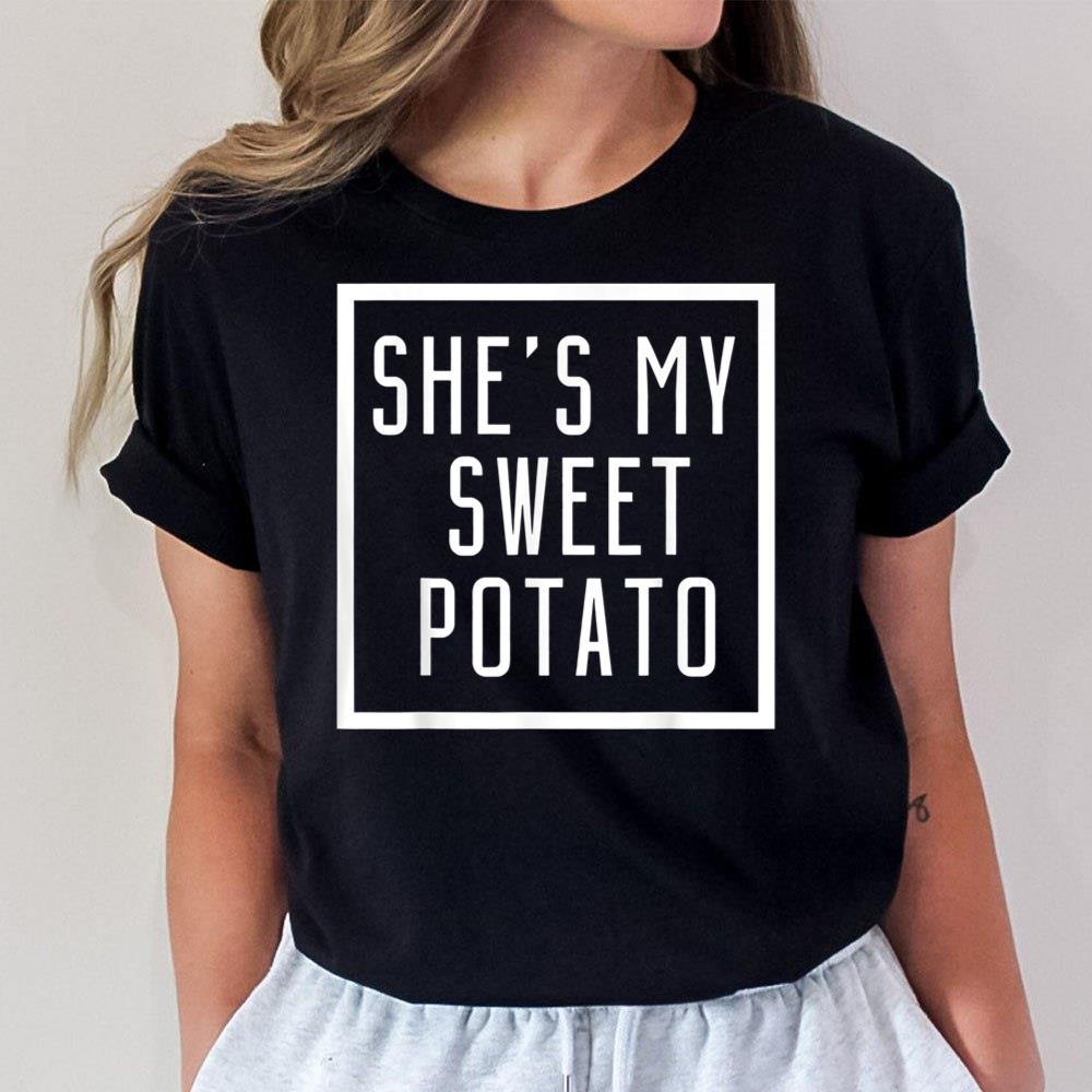 She's My Sweet Potato I Yam Set Couples Matching Unisex T-Shirt