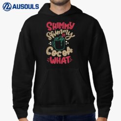 Shimmy Shimmy Cocoa What Apparel Merry Christmas Drink Hoodie