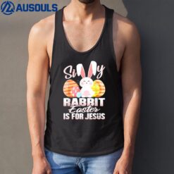 Silly Rabbit Easter Is For Jesus Easter Tank Top