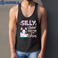 Silly Rabbit Easter Is for Jesus Christians Bunny Eggs Tank Top