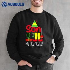 Son Of A Nutcracker Funny Christmas Elf Sweatshirt