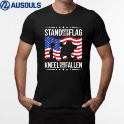 Stand for the Flag kneel for the fallen Veterans Day T-Shirt