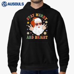 Stay Marry and bright Groovy Christmas Hippie Santa Clause Hoodie