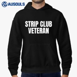 Strip Club Veteran Ver 6 Hoodie