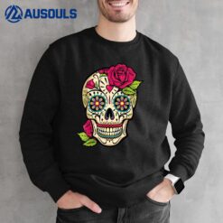 Sugar Skull Day Of The Dead Dia De Los Muertos Flowers Sweatshirt