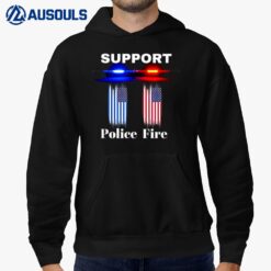 Support Our Police & Fire Departments 1st Responders Hoodie