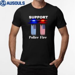 Support Our Police & Fire Departments 1st Responders T-Shirt