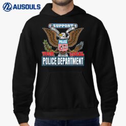 Support Your Local Police Department Eagle Hoodie