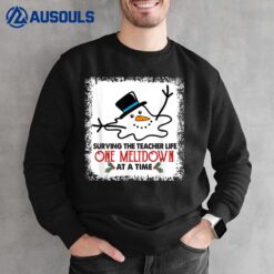 Surviving The Teacher Life One Meltdown At A Time Snowman Sweatshirt