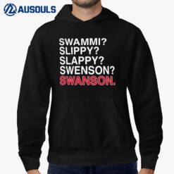 Swammi Slippy Slappy Swenson Swanson Hoodie