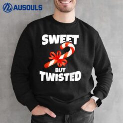 Sweet But Twisted Funny Christmas Sweatshirt