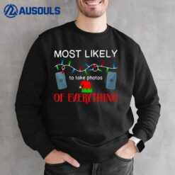 Take Photos Christmas Most Likely To Sweatshirt