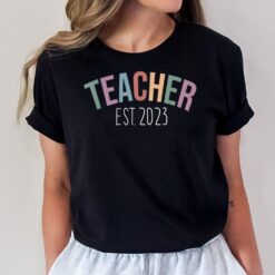 Teacher Est. 2023 Teacher Life New Teacher Established 2023 T-Shirt