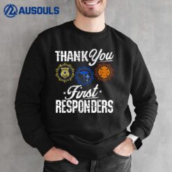 Thank You First Responders Patriotic EMT Police Firefighter Ver 1 Sweatshirt