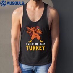 Thanksgiving Birthday Gifts Funny Bday Born on Thanksgiving Tank Top