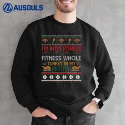 Thanksgiving Fitness Whole Turkey In My Mouth Ugly Sweater Sweatshirt