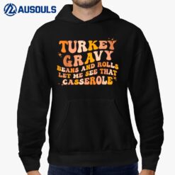 Thanksgiving Groovy Turkey Gravy Beans And Rolls Hoodie
