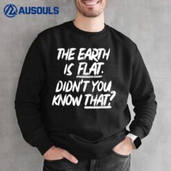 The Earth Is Flat Didn't You Know That Yoongi Flat Earth Sweatshirt