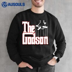 The Godson Funny Godchild Sweatshirt