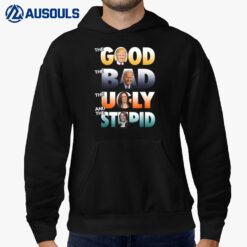 The Good Trump The Bad Biden The Good The Bad The Ugly Hoodie