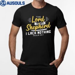 The Lord Is My Shepherd Christian Jesus And God T-Shirt