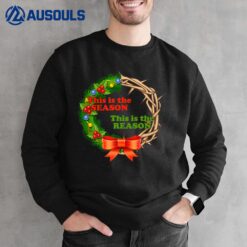 The Season The Reason Laurel Wreath Jesus Christian Xmas Sweatshirt