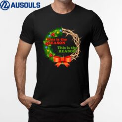 The Season The Reason Laurel Wreath Jesus Christian Xmas T-Shirt