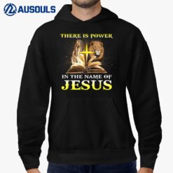 There Is Power In The Name Of Jesus Lion Christian Hoodie