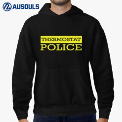 Thermostat Police Hoodie