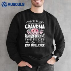 They Call Me Grandma Because Partner In Crime Mothers Day Sweatshirt