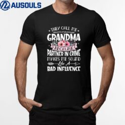 They Call Me Grandma Because Partner In Crime Mothers Day T-Shirt