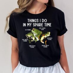 Things I Do In My Spare Time Go Fishing Buy Fishing Lovers T-Shirt
