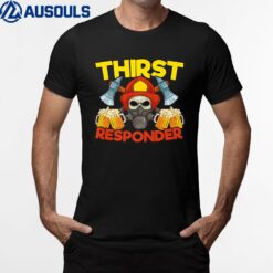 Thirst Responders Firefighter T-Shirt