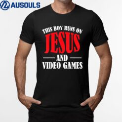 This Boy Runs On Jesus and Video Games Christian Gamer T-Shirt