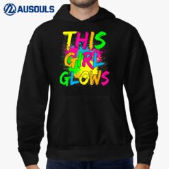 This Girl Glows Retro 80's Party Shirt Hoodie