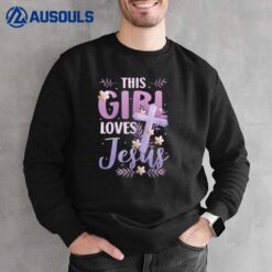 This Girl Loves Jesus Cute Christian Girl Jesus Sweatshirt