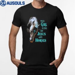 This Girl Runs On Jesus And Horses_1 T-Shirt