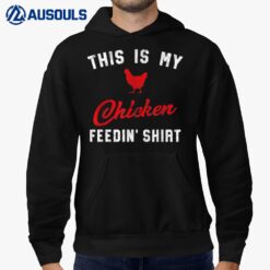 This Is My Chicken Feedin Shirt Retro Women's Chicken Hoodie