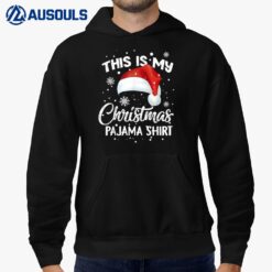 This Is My Christmas Pajama  Funny Matching Xmas Hoodie